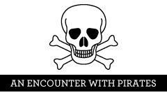 An encounter with pirates